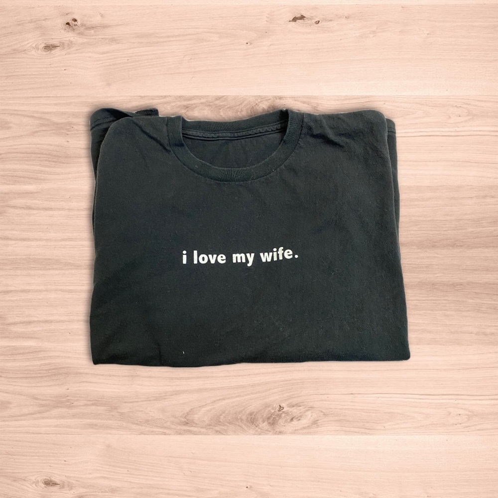 I love my wife.